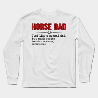 Mens Horse Dad Definition Best Horse Dad Ever Father's Day Gift Long Sleeve T-Shirt